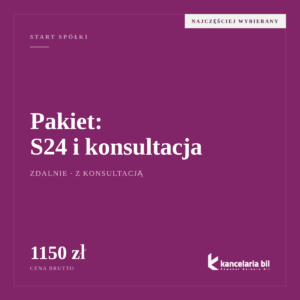 Pakiet: założenie spółki z o.o. przez S24 i konsultacja prawna